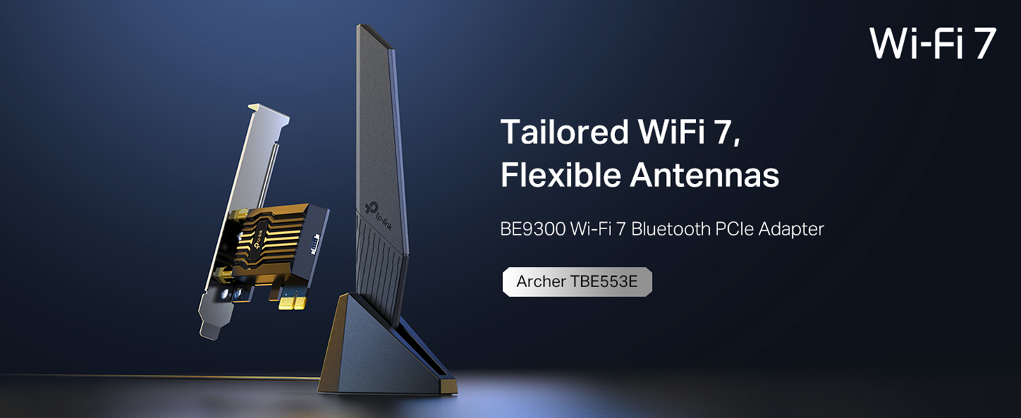 Text reads 'Wi-Fi 7', 'Tailored WiFi 7, Flexible Antennas', 'BE9300 Wi-Fi 7 Bluetooth PCIe Adapter', 'router TH5600G-B'. Product image shows black networking device with adjustable antennas.