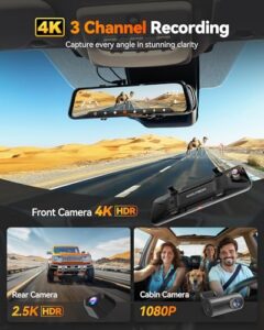 4K+1080P+2.5K Front Inside and Rear Mirror Dash Cam