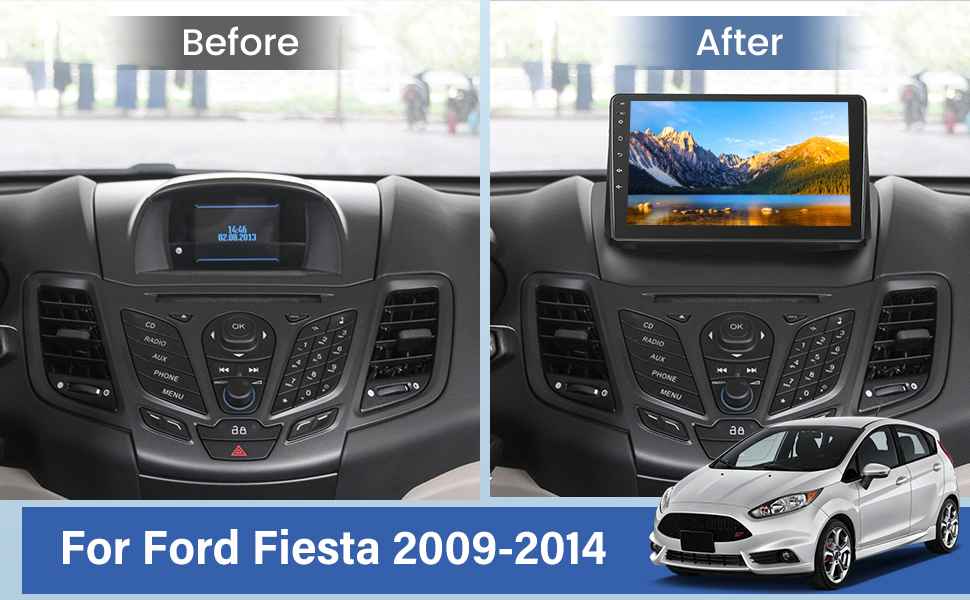 Before and after comparison of Ford Fiesta 2009-2014 dashboard, showing installation of modern touchscreen display upgrade for entertainment system.