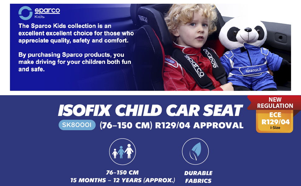 Text reads 'ISOFIX CHILD CAR SEAT (76-150 CM) R129-04 APPROVAL' and 'The Safest Child Protection to an Accident Moment Choice for those who are serious about their kid's safety.' Features child car seat with headrest for newborns to toddlers, shown with red safety features and EU certification badge.
