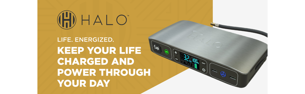 Text reads 'HALO' and 'KEEP YOUR LIFE CHARGED AND POWERED THROUGH YOUR DAY'. Product shots of a sleek grey portable power bank or charging device.